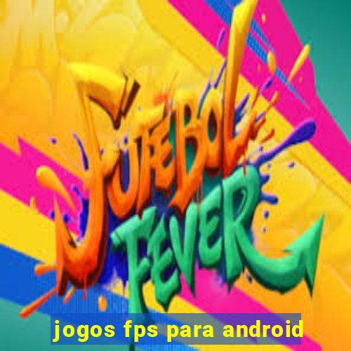 jogos fps para android